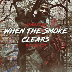 When The Smoke Clears Ft.Patagonist