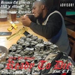 Ready 2 Die ft. C.J.