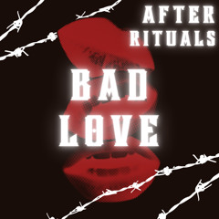 BAD LOVE