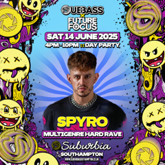 Spyro - Subbass X Future Focus Promo mix 14th June Suburbia Southampton