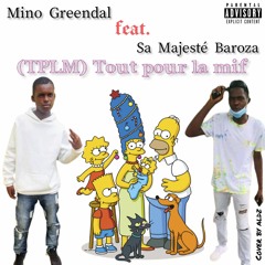 Mino Greendal feat sa majesté Baroza (TPLM)