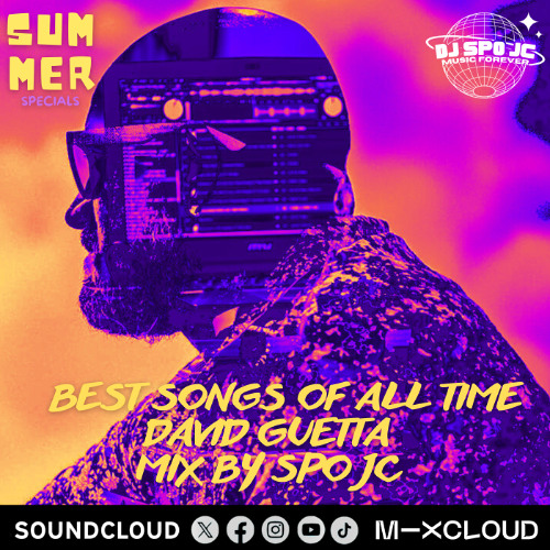 BEST SONGS OF ALL TIME  DAVID GUETTA BY SPO  JC