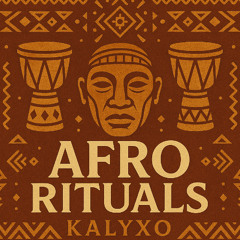 KALYXO Afrohouse ritual mashup