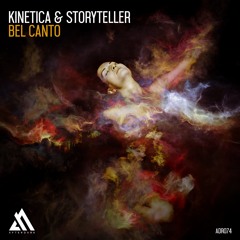 Kinetica & Storyteller - Bel Canto