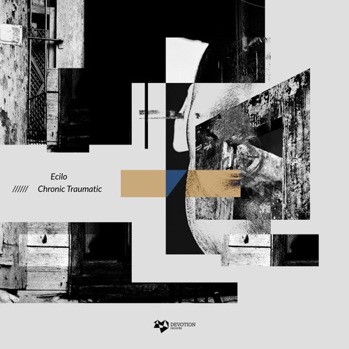 PREMIERE | Ecilo - Chronic Traumatic [DVTR120]