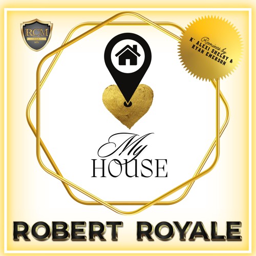 01. My House - Robert Royale (Original)