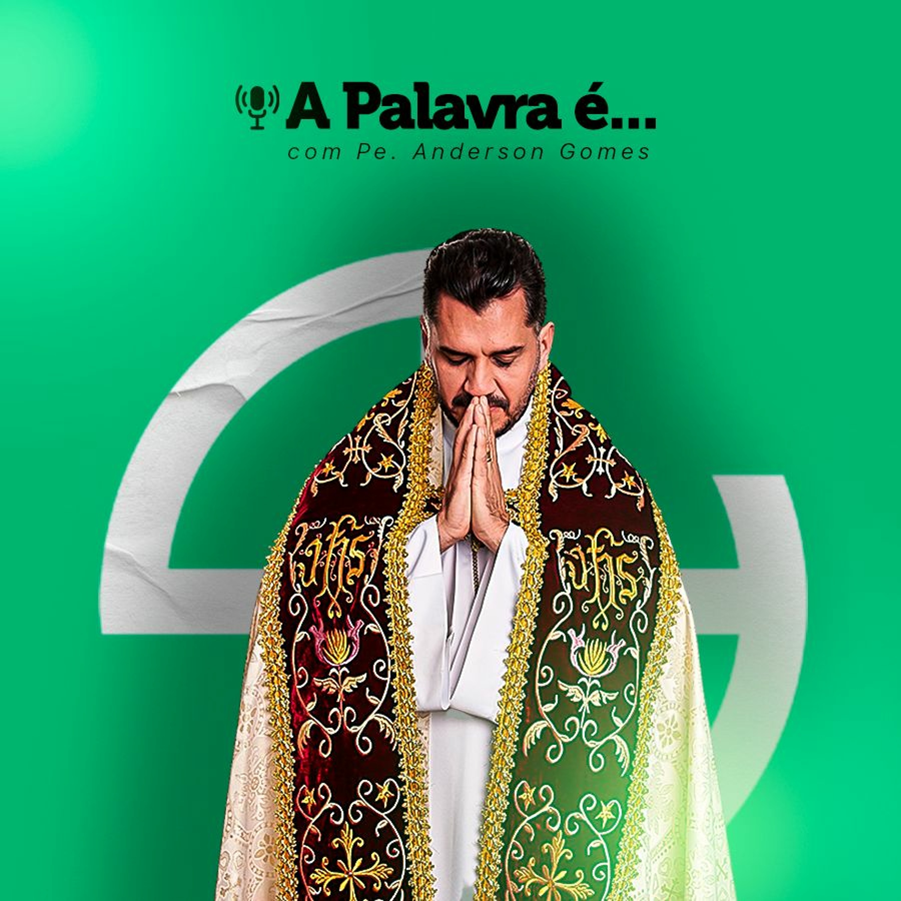 A Palavra é : Homilias com o Padre Anderson Gomes