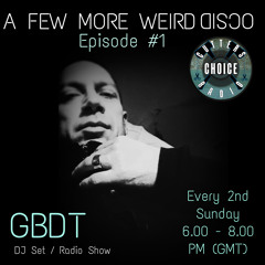 GBDT - A Few More Weird Disco #1