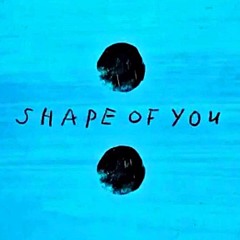 Ed Sheeran - Shape Of You - Cover