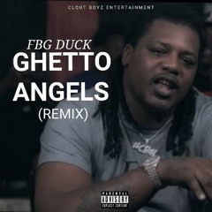 FBG Duck - Ghetto Angels