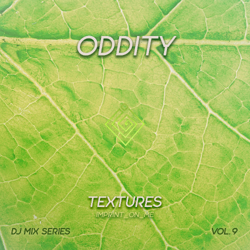 IMPRINT_ON_ME_TEXTURES VOL. 9 (Oddity)