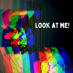 Look At Me  (prod. kiss in june)