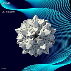 HESHARA - Lost in the Sky's (Original mix) (WHITE NOIR)