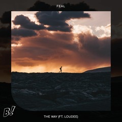 Feal - The Way (ft. Loudee) [BANGERANG EXCLUSIVE]
