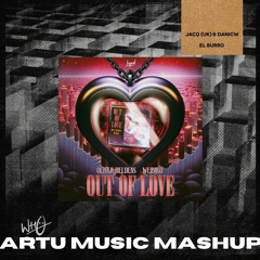 Jacq (UK) & DaniCW Vs Oliver Heldens & WeiBird - El Burro Vs Out Of Love (Artu Music Mashup)