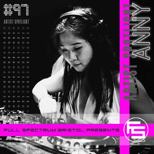 Anny - Full Spectrum Artist Spotlight