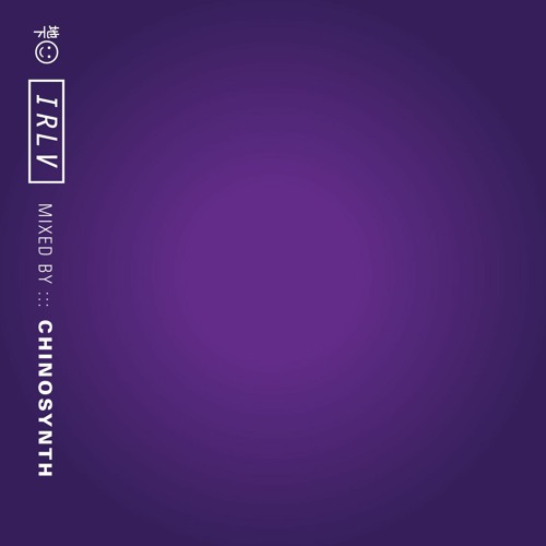IRLV Mixed By #110 - Chinosynth