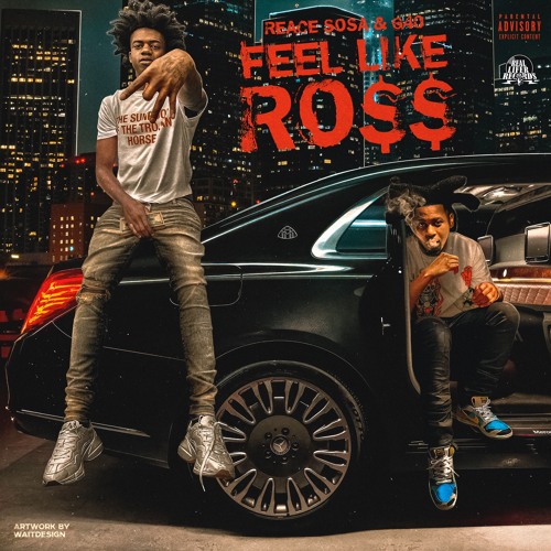 G40 x REACE SOSA-FEEL LIKE ROSS