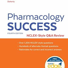 [Download] EPUB 📚 Pharmacology Success NCLEX®-Style Q&A Review by  Christi D. Dohert