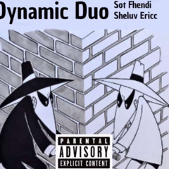 Dynamic duo (feat. Sotfendi)