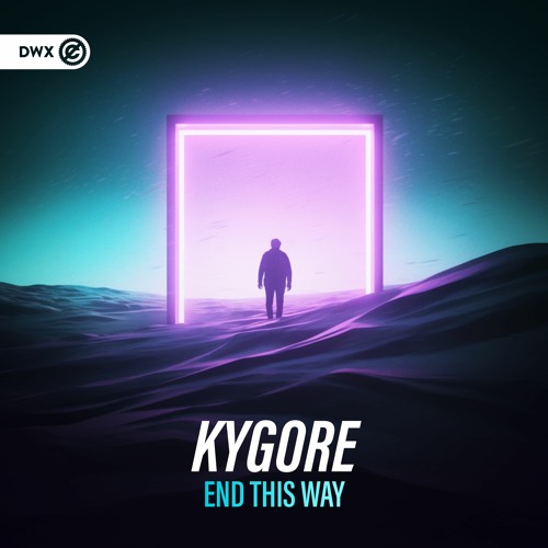 Kygore - End This Way (DWX Copyright Free)