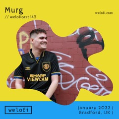 Murg // weloficast 143
