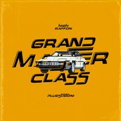 HIGHRAFFON - GRAND MASTER CLASS🔌