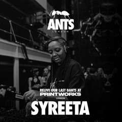 SYREETA - ANTS On Tour at Printworks 2023