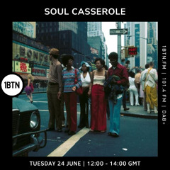 Soul Casserole - 24.06.25