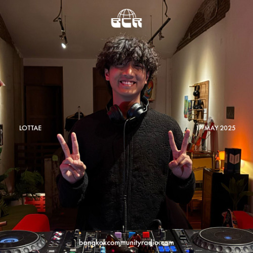 Lottae - 17th May 2025 | Bangkok Community Radio