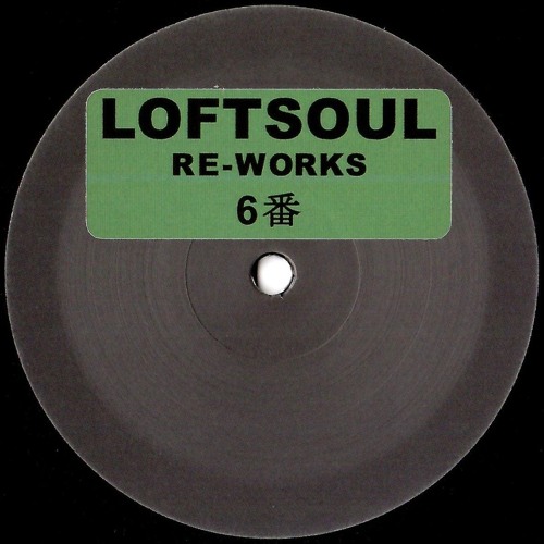 LSRW-006 / Unknown Artist - Loftsoul Re-Works 6