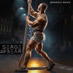 Serge Bear - Workout Music