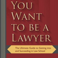 [PDF] Download So You Want To Be A Lawyer The Ultimate Guide To Getting Into
