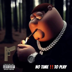 lil jeff - no time to play (official audio)