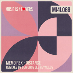 Memo Rex - Distance (Demuir's Playboi Edit) [Music is 4 Lovers]