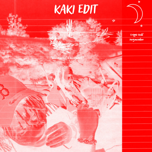 Trippie Redd, PARTYNEXTDOOR – Excitement (Kaki Edit)