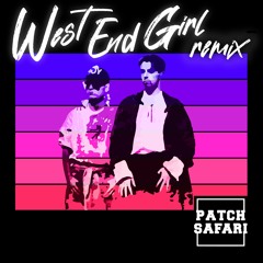 Pet Shop Boys - West End Girls (PATCH SAFARI Remix)