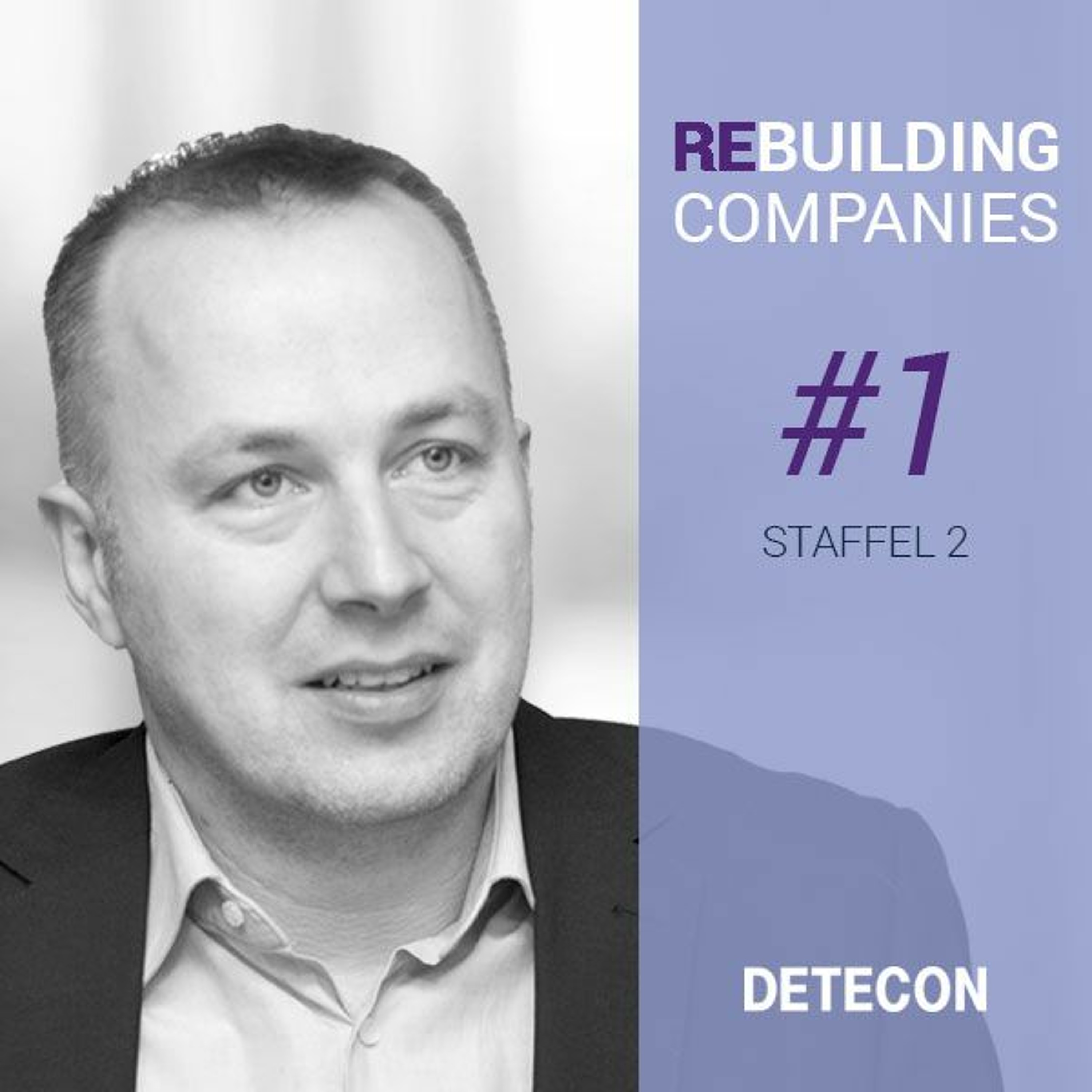 Rebuilding Companies 02|01: Ulf Kossol, T-Systems Multimedia Solutions