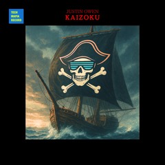 EP KAIZOKU / JUSTIN OWEN [20250922~ RELEASE]  [DL - BEATPORT]