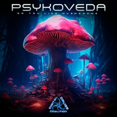 01 - Psykoveda, Corrupt - Do You Like Mushrooms