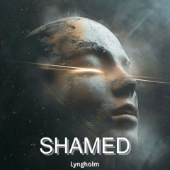 SHAMED - Lyngholm