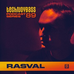 Technoybass #89 | Rasval