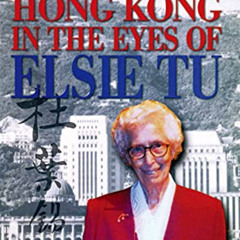 VIEW EBOOK ✓ Colonial Hong Kong in the Eyes of Elsie Tu by  Elsie Tu EPUB KINDLE PDF