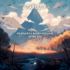 WildGaves & Baiden Holland - After You
