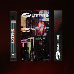 My Heart Feels (feat. Nyce) [Lost Tapes 2021]