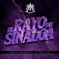 El Rayo de Sinaloa (En Vivo)