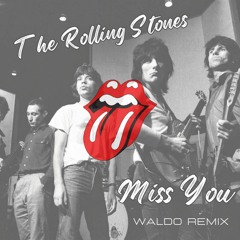 The Rolling Stones - Miss You - (Waldo Remix) 2023