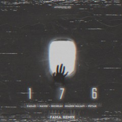 176 - Fadaei x Navid x Hichkas x Shahin Najafi x Putak (Fama Remix)