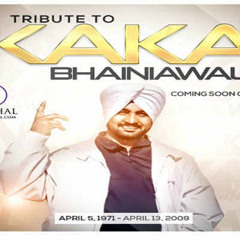Kaka Bhaniawala-Kise Hor Banere (Best Track Ever)
