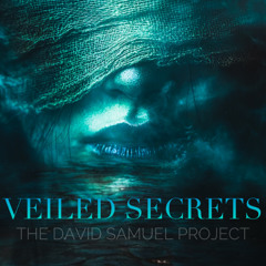 Veiled Secrets - David Samuel